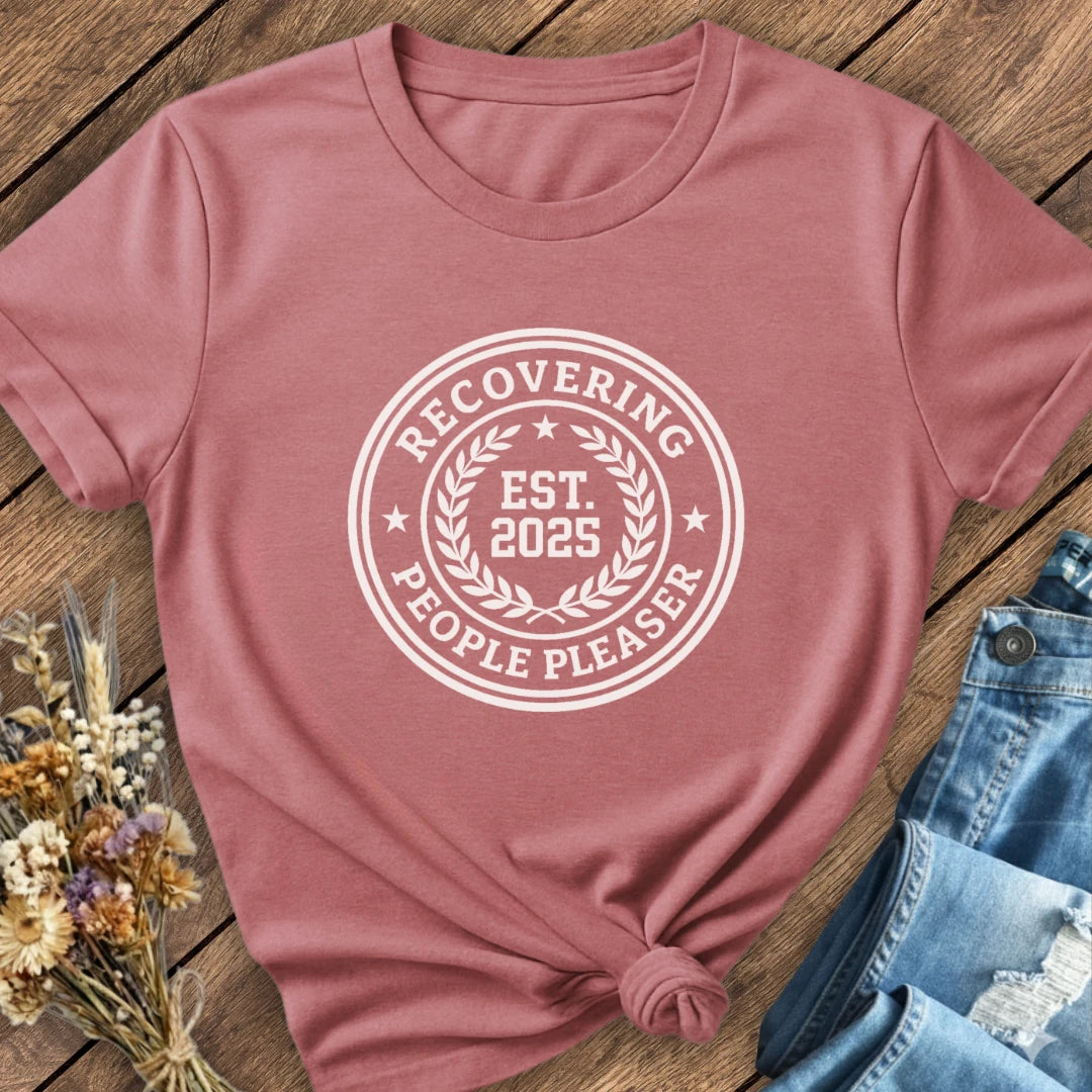Recovering People Pleaser Tee