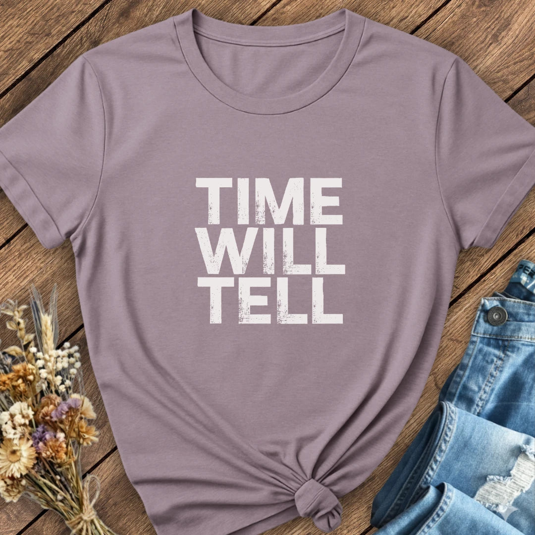 Time Will Tell Tee