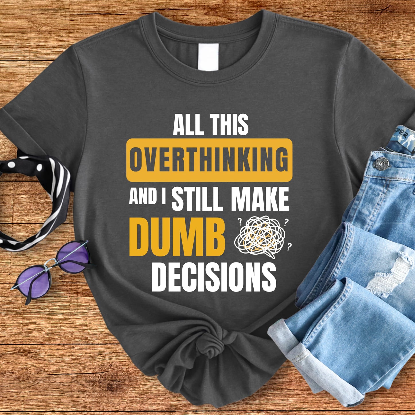 Overthinking Tee