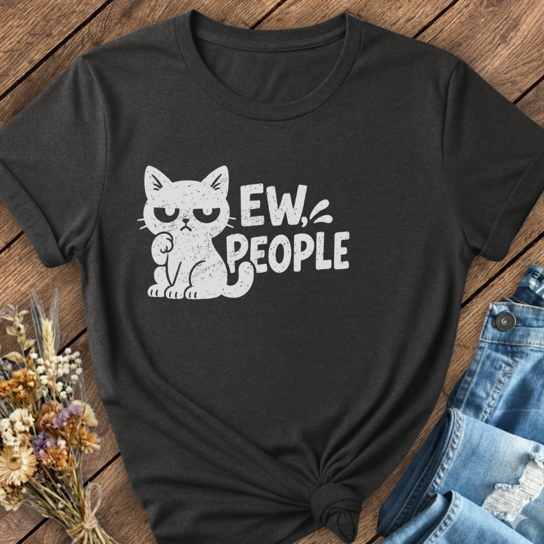 Ew, People Tee