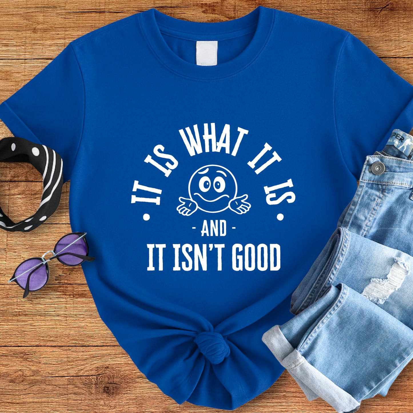 It Is What It Is Tee