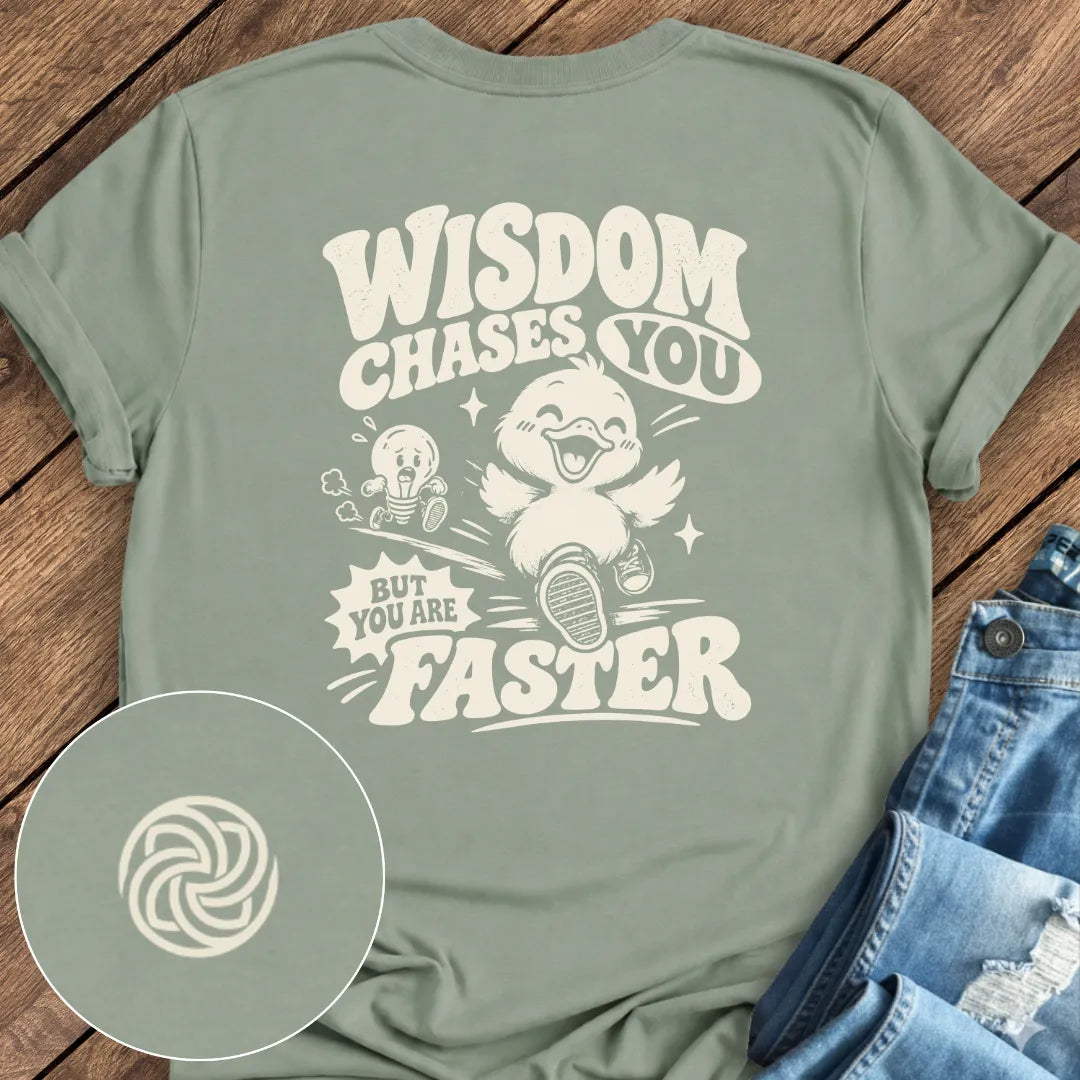 Faster Than Wisdom Tee