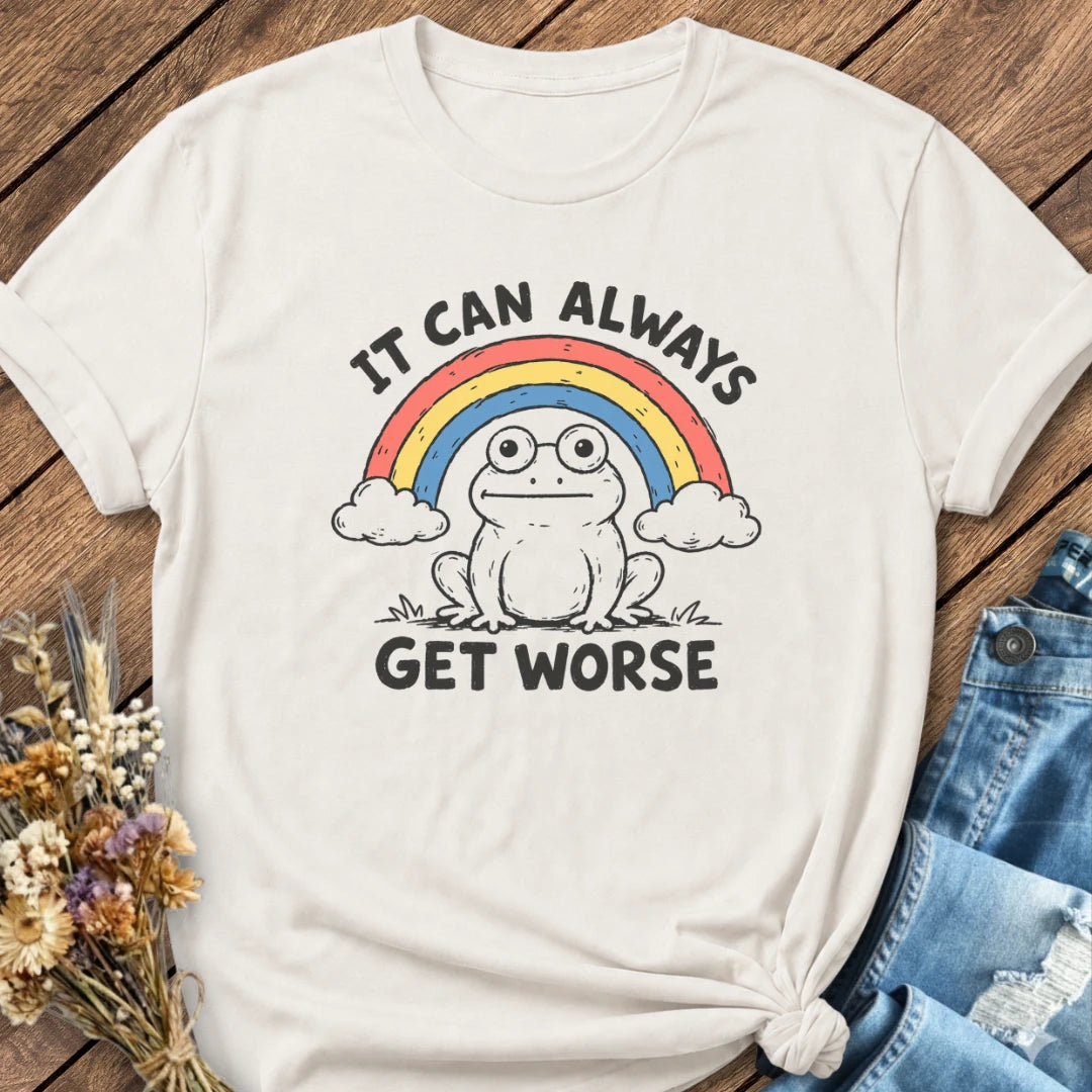 Can Get Worse Tee