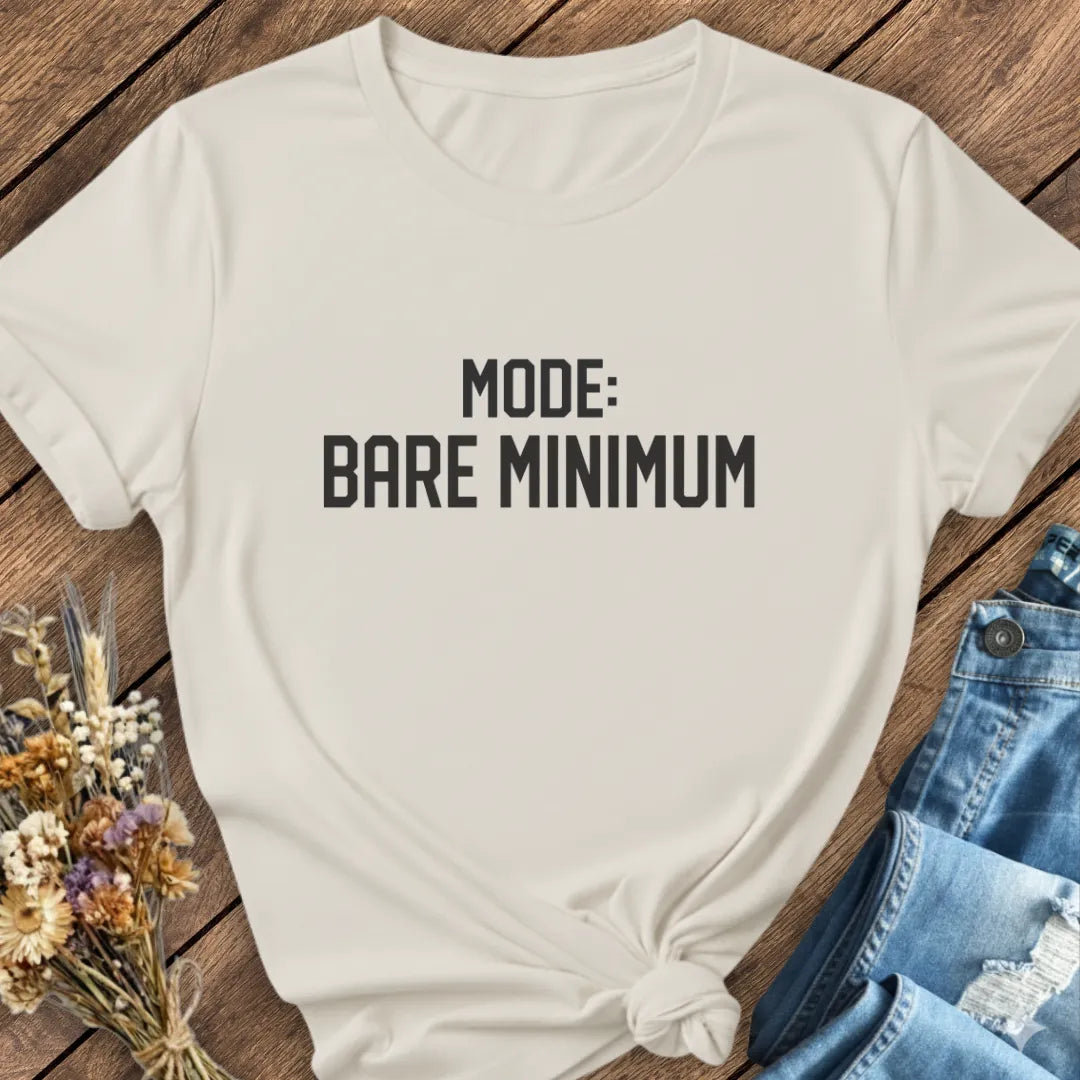 Bare Minimum Mode Tee