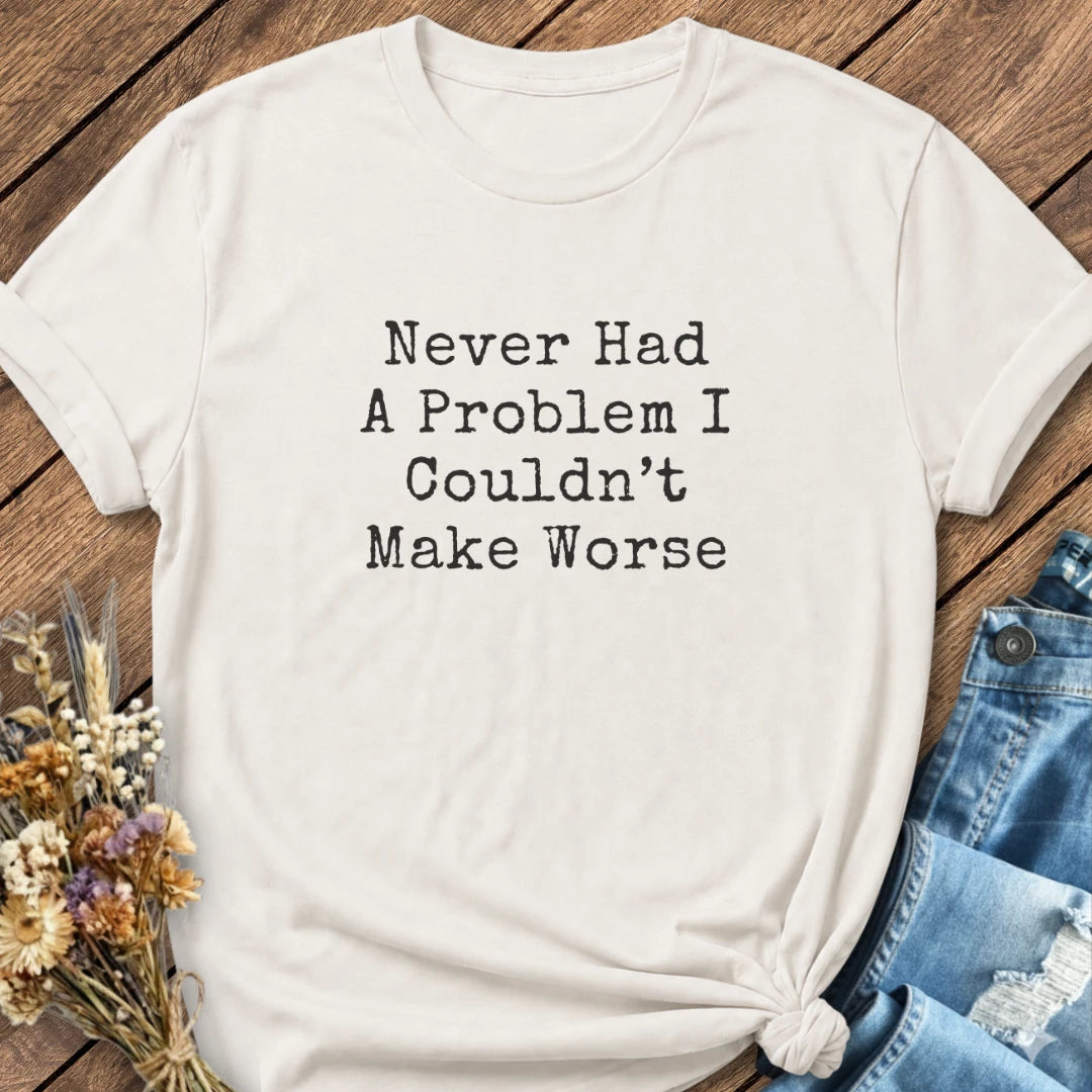 Problem Maker Tee