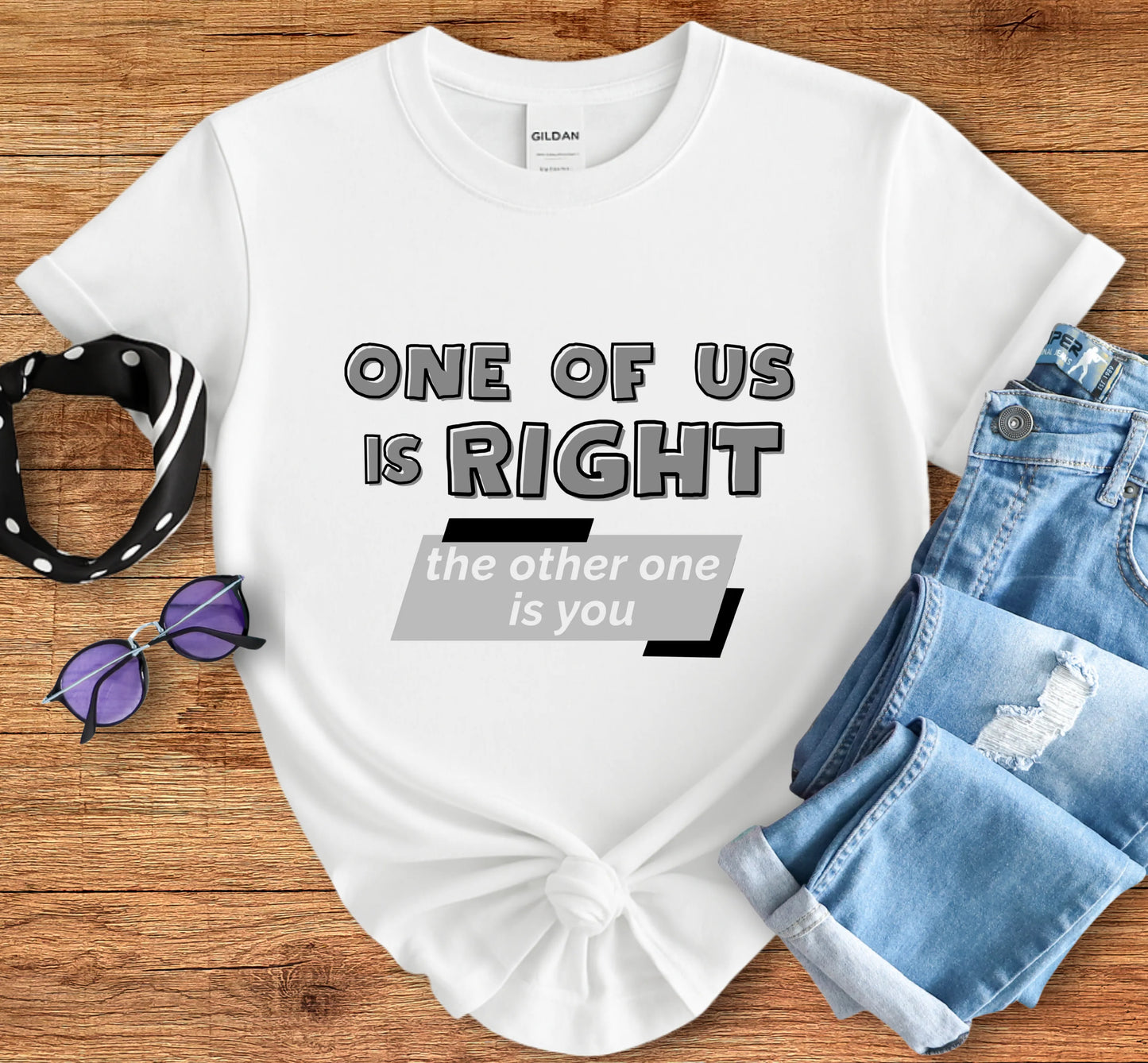 One Of Us Is Right Tee