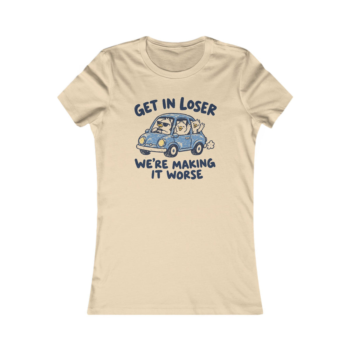 Get In Loser - Women's Fitted Tee