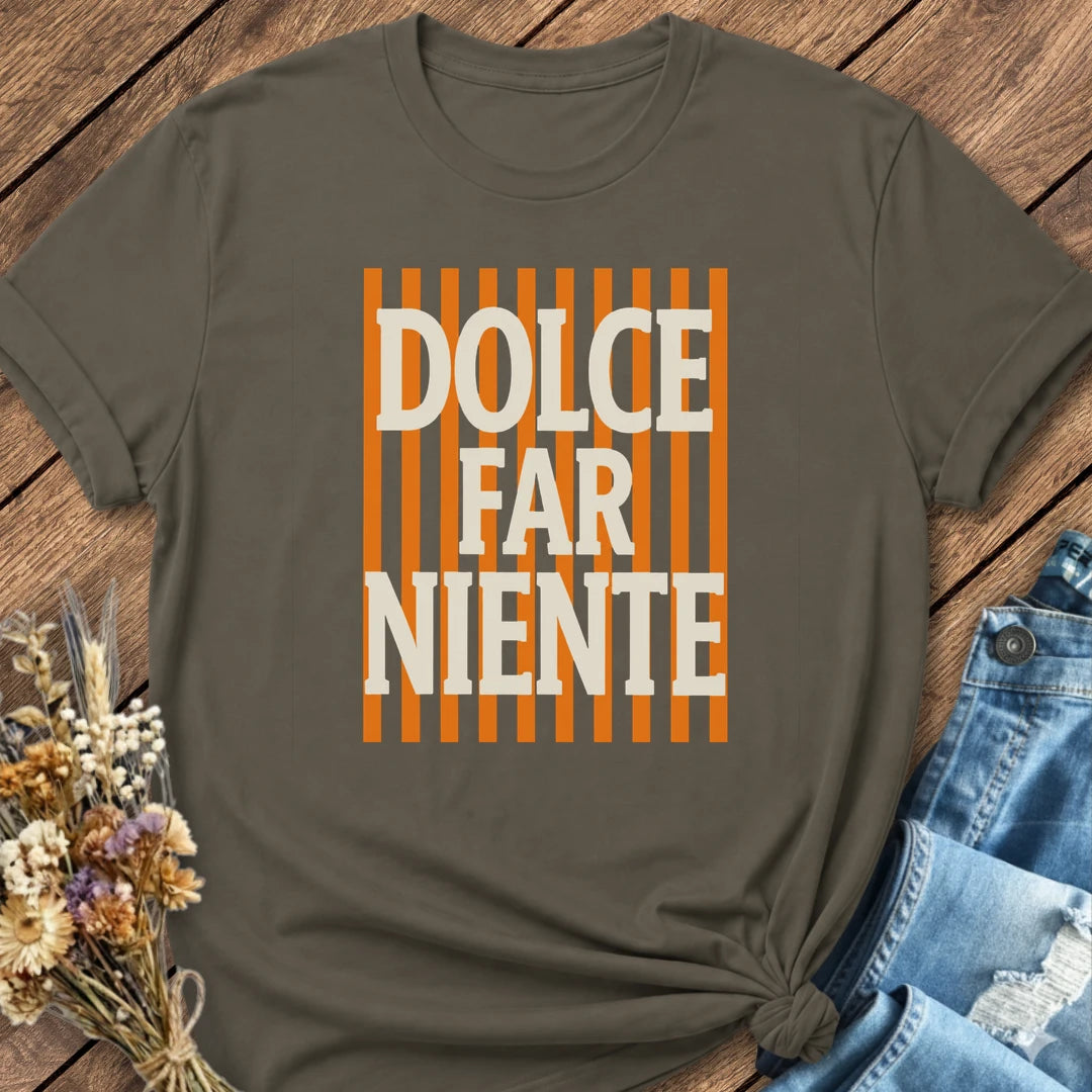Dolce Far Niente Tee