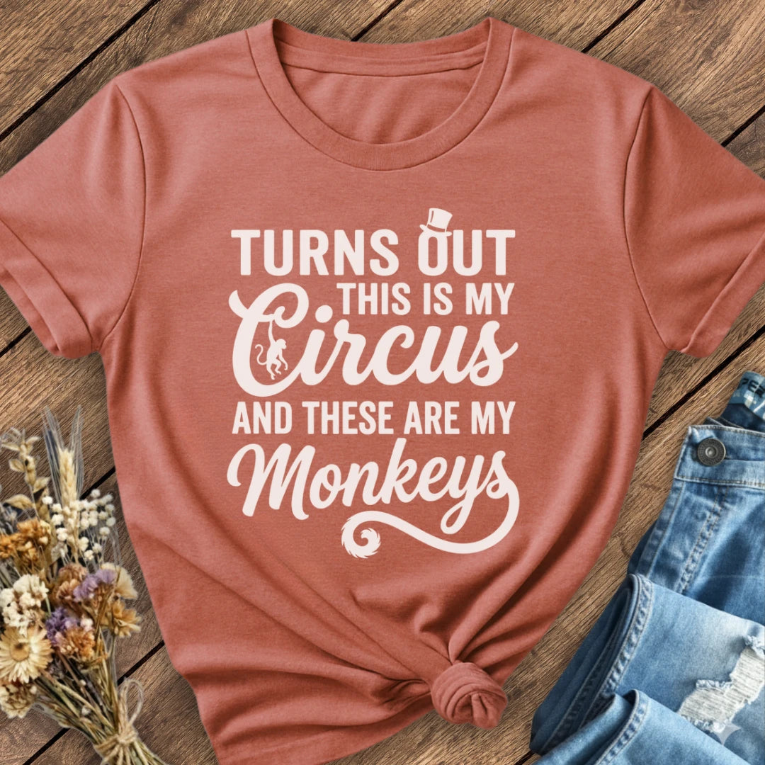 My Circus, My Monkeys Tee