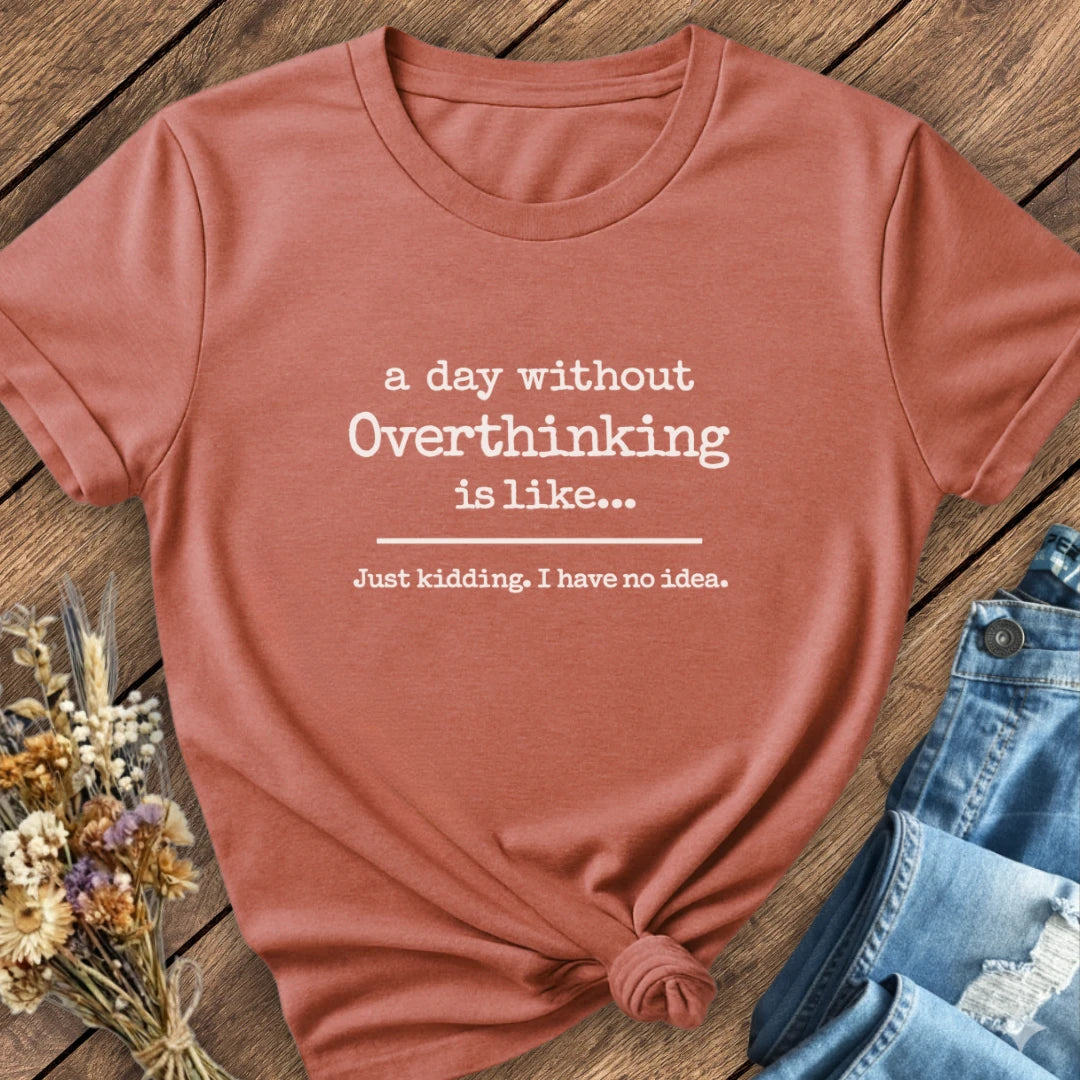 Chronic Overthinker Tee