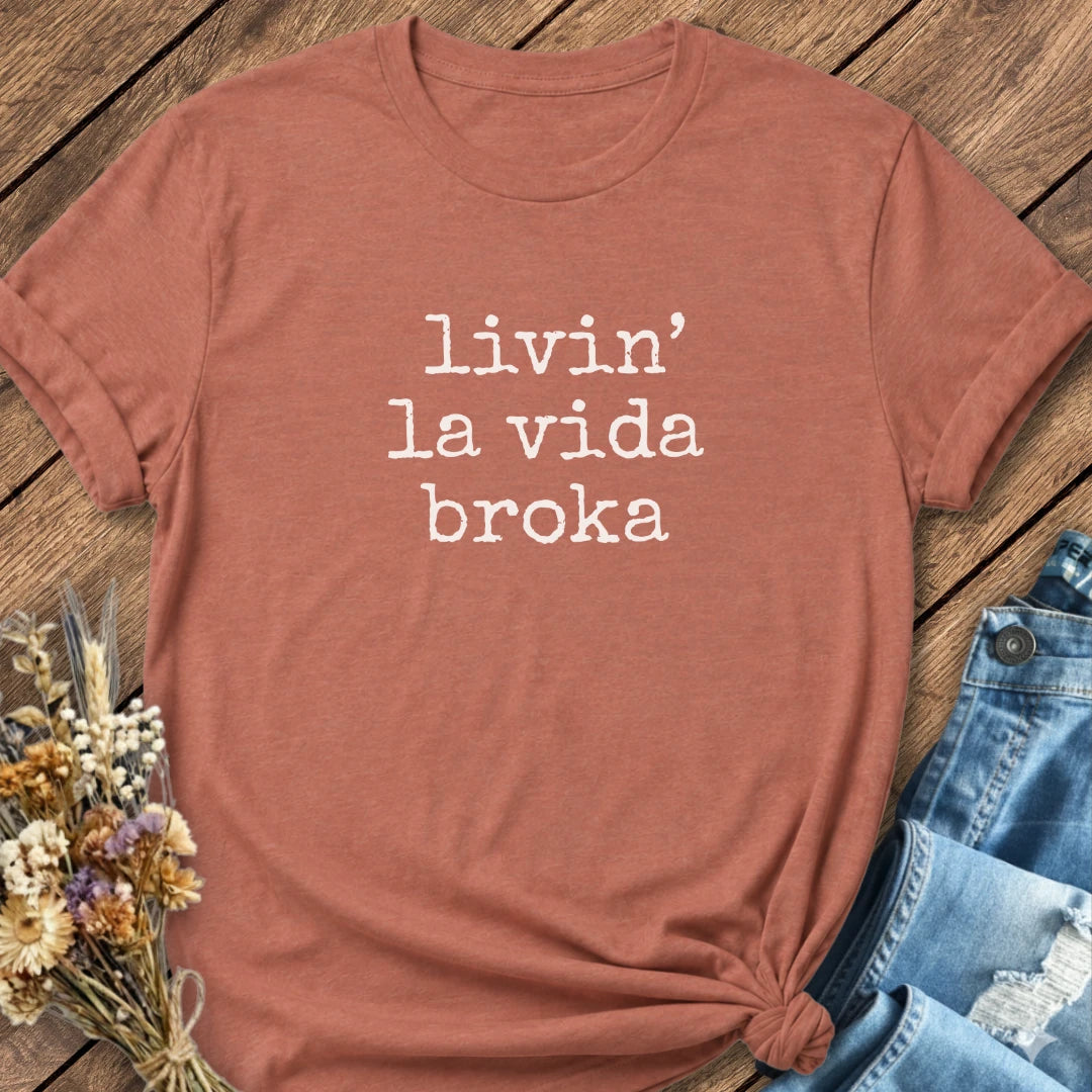 La Vida Broka Tee