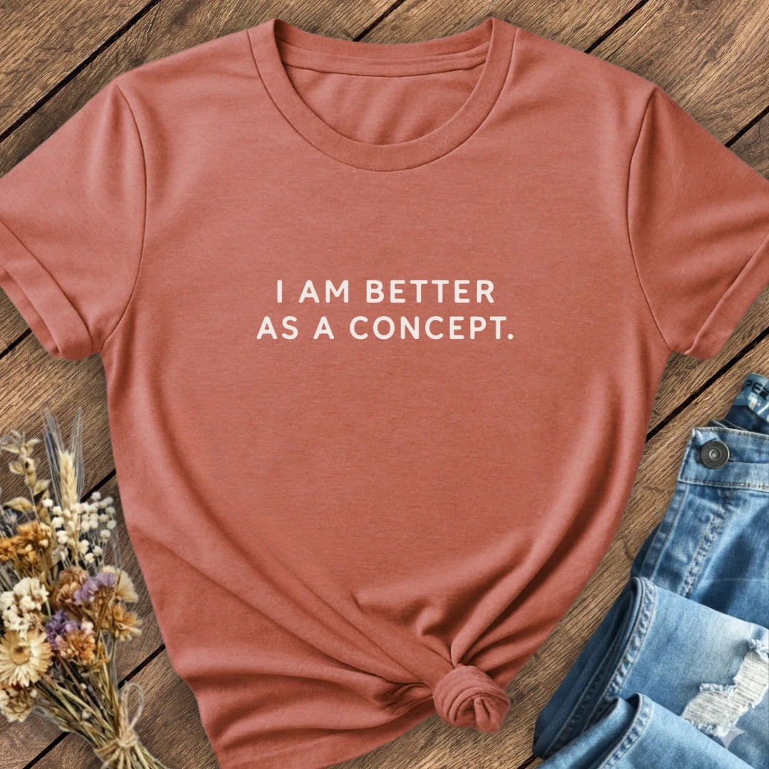 Better In Theory Tee