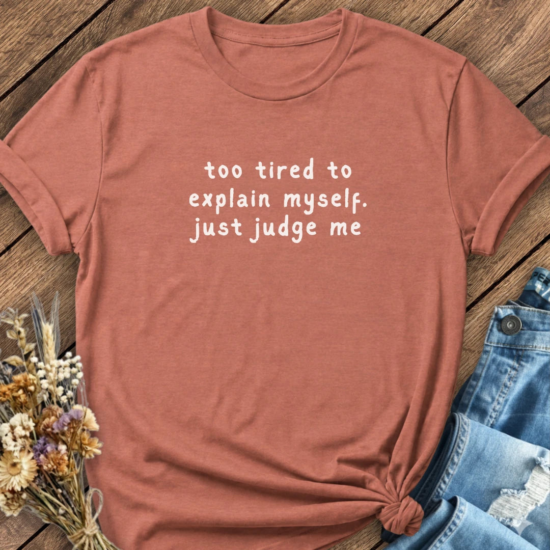 Just Judge Me Tee
