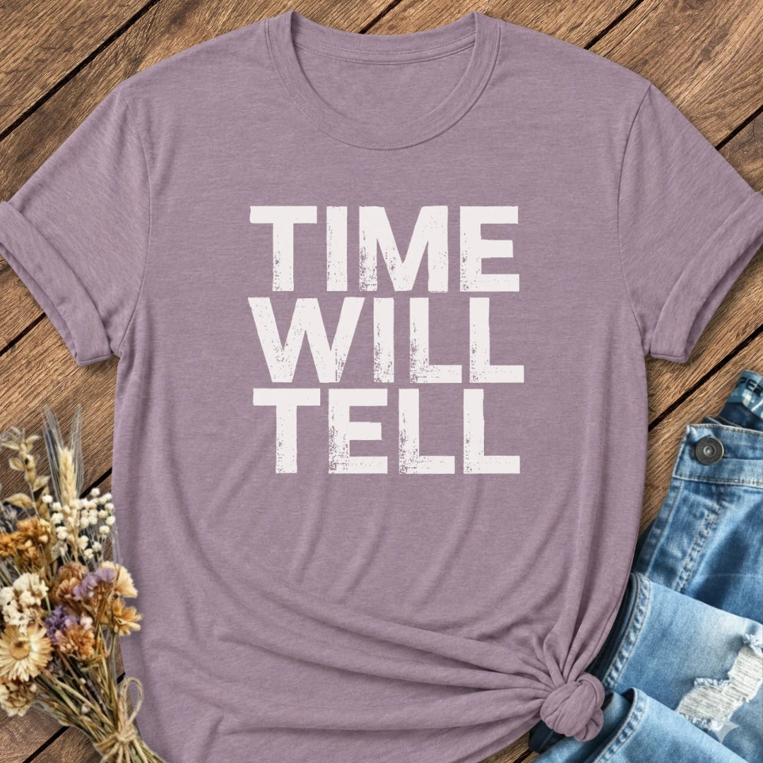 Time Will Tell Tee