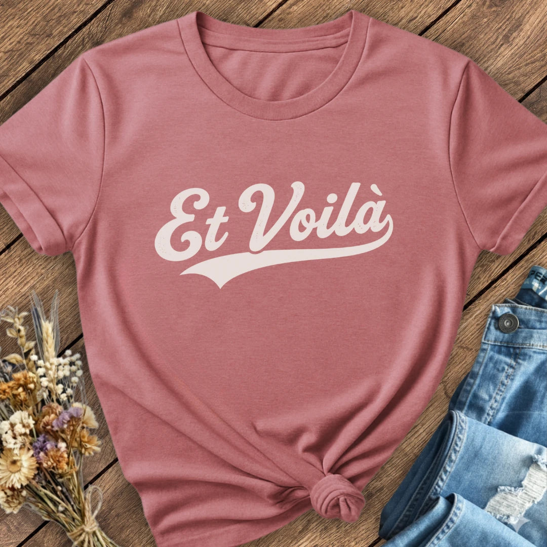 Et Voilà Tee