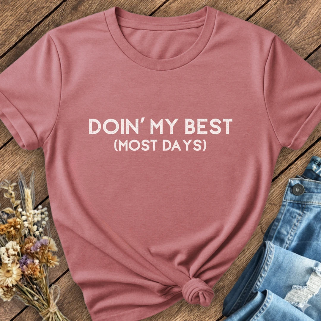 Doin' My Best Tee