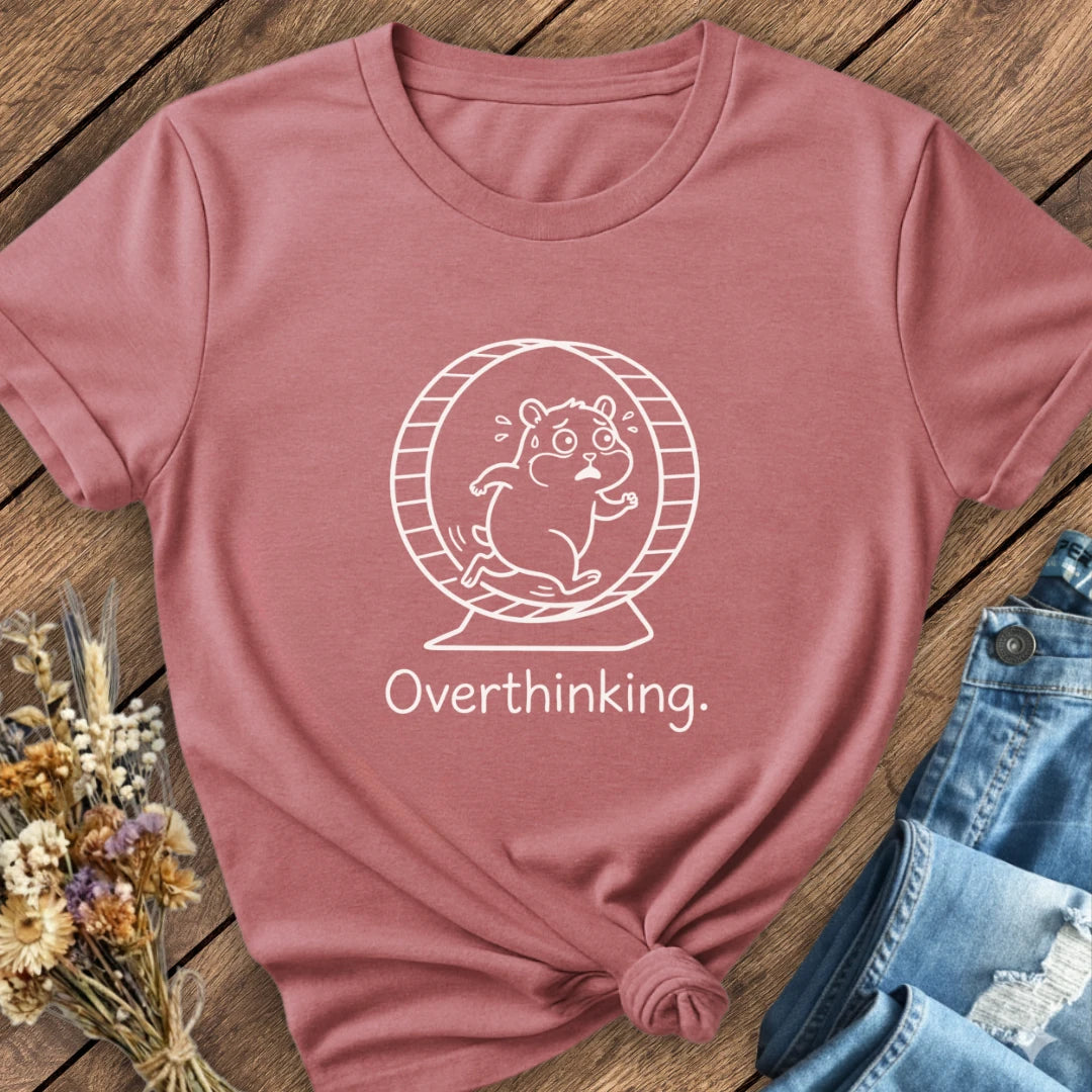 Overthinking Tee