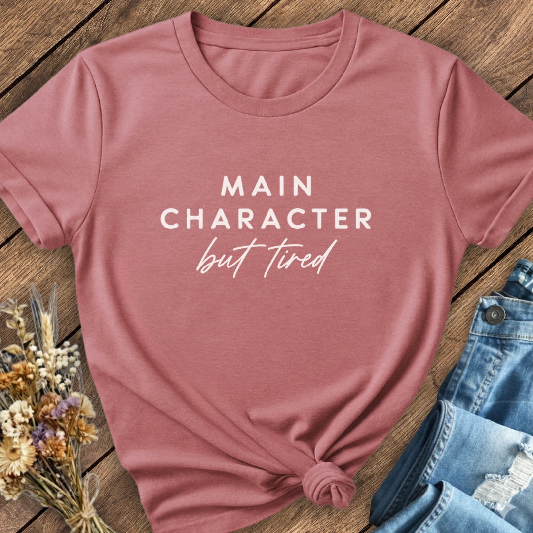 Tired Main Character Tee