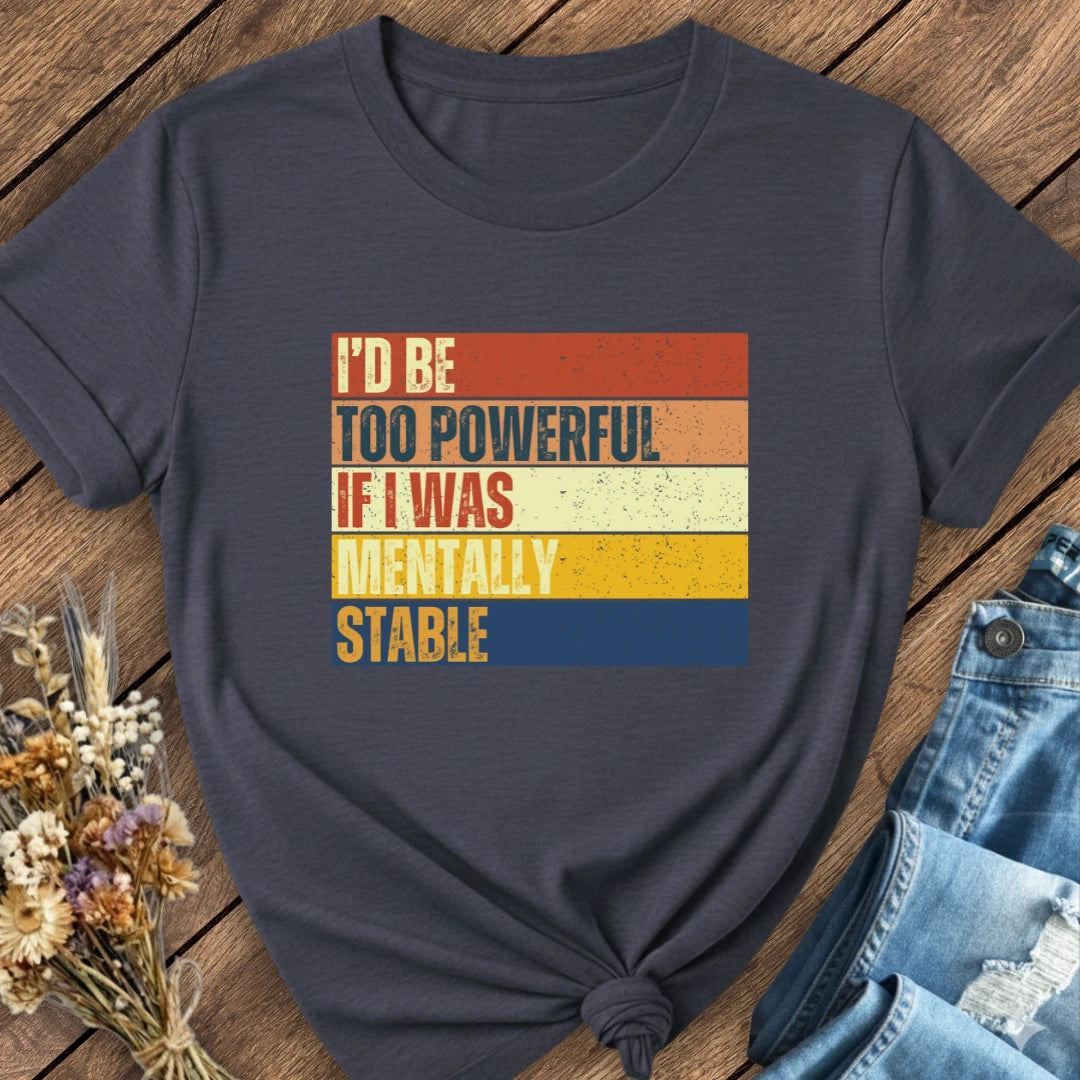 Too Powerful Tee