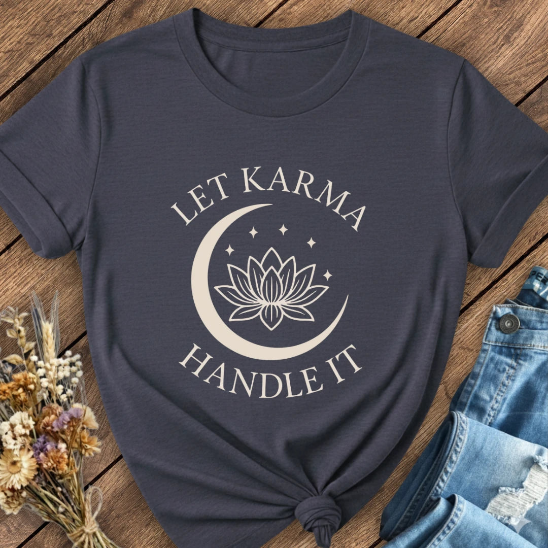Let Karma Handle It Tee