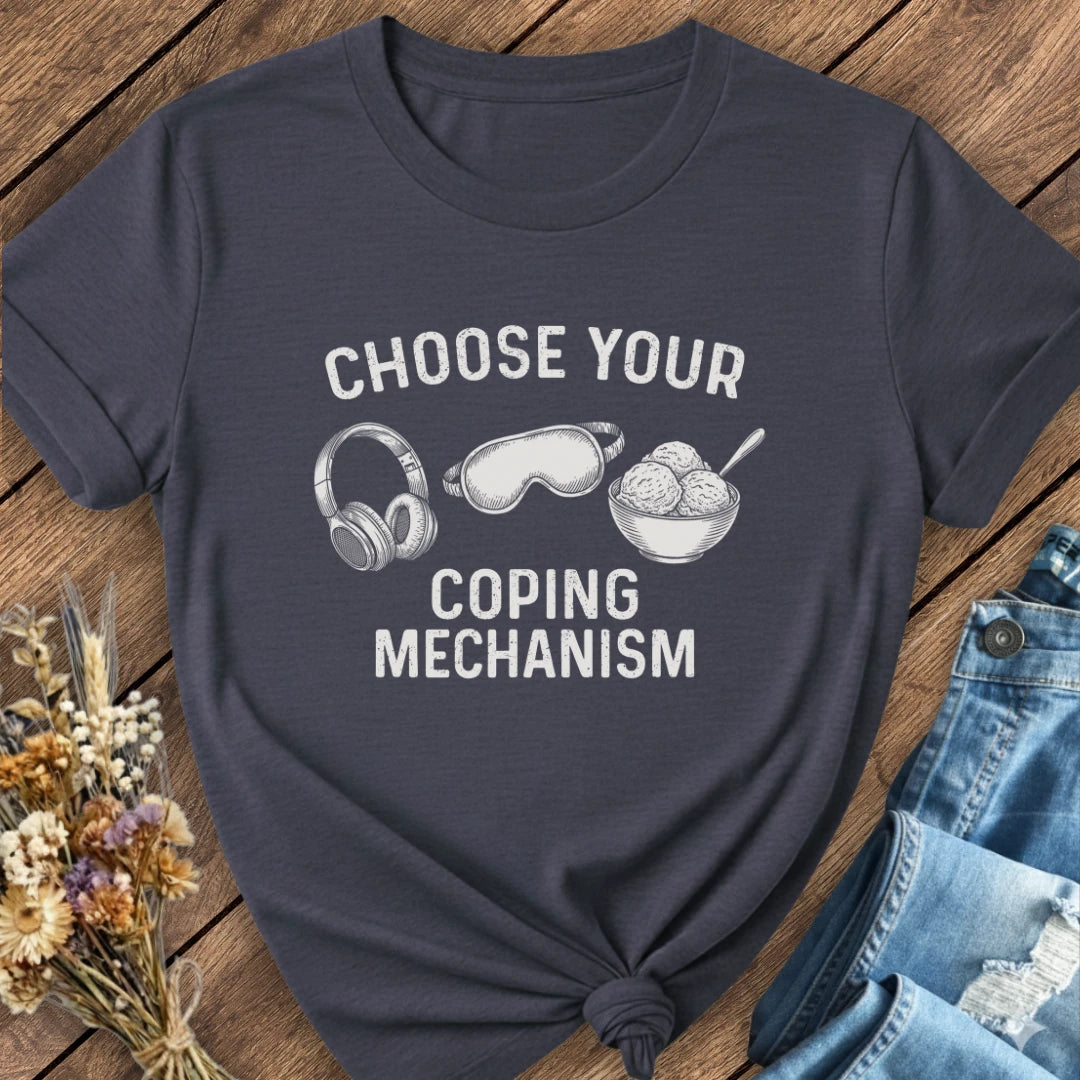Coping Mechanism Tee