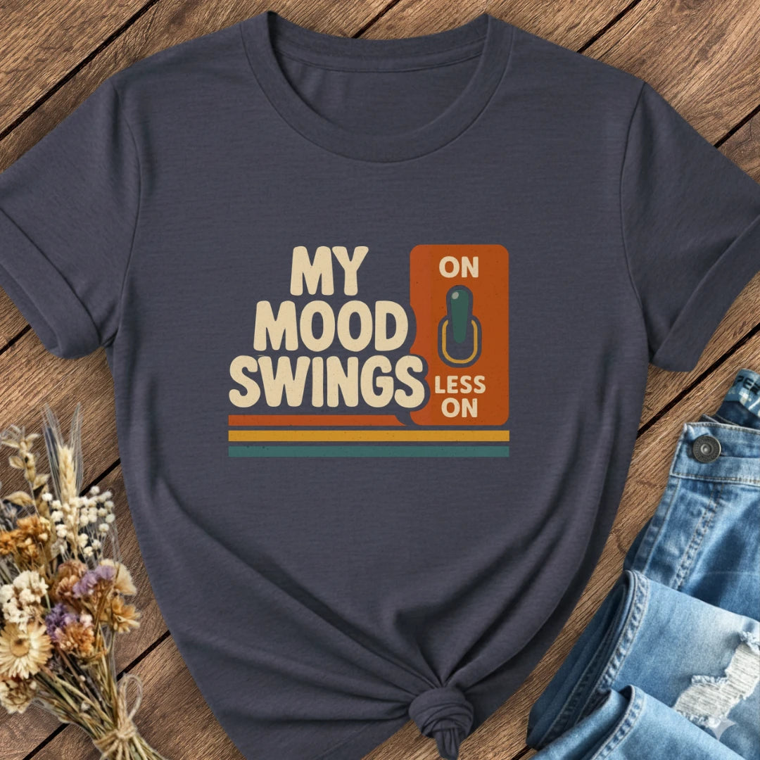 My Mood Swings Tee