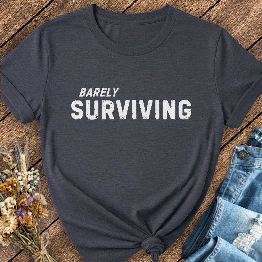 Barely Surviving Tee