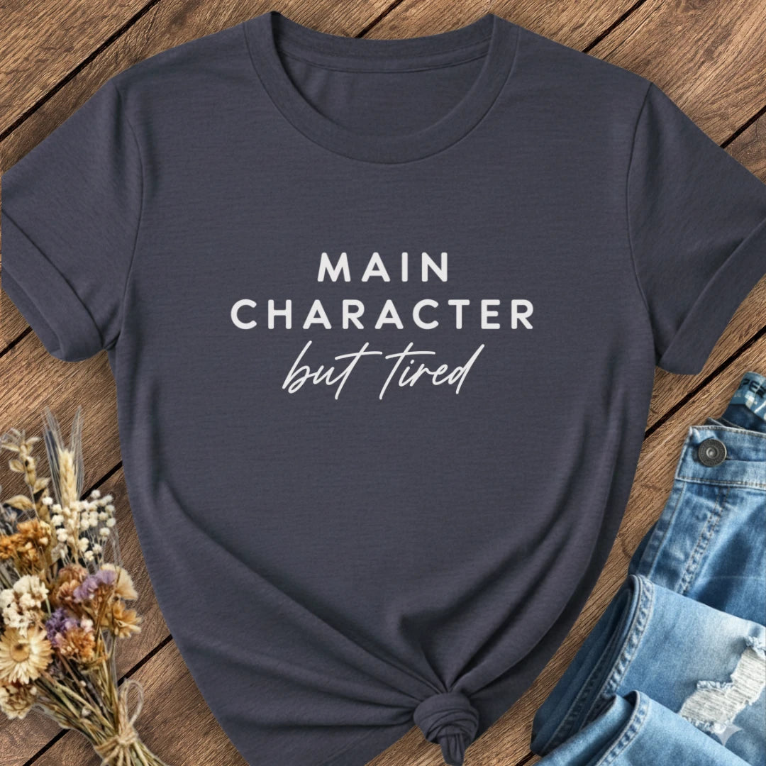 Tired Main Character Tee