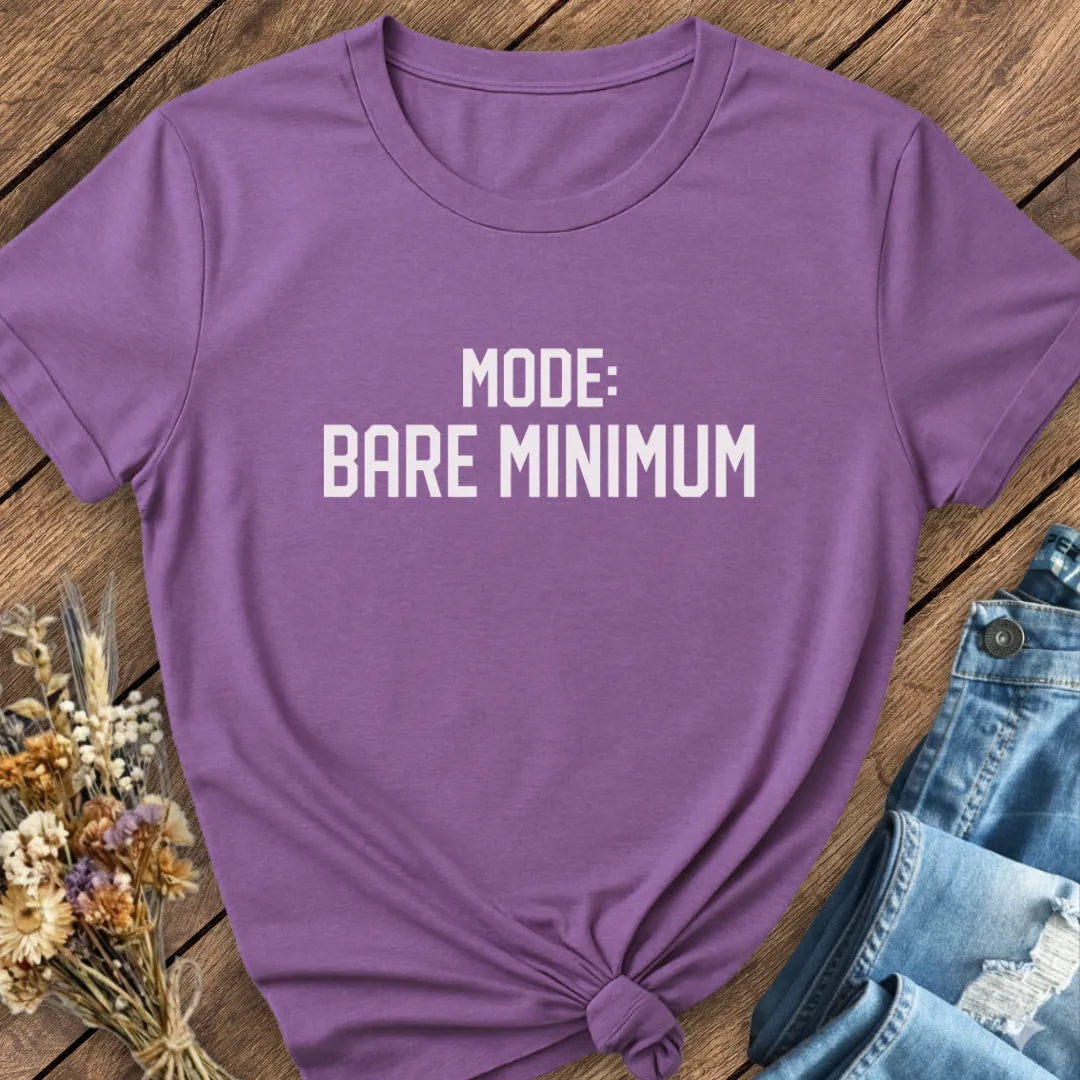 Bare Minimum Mode Tee