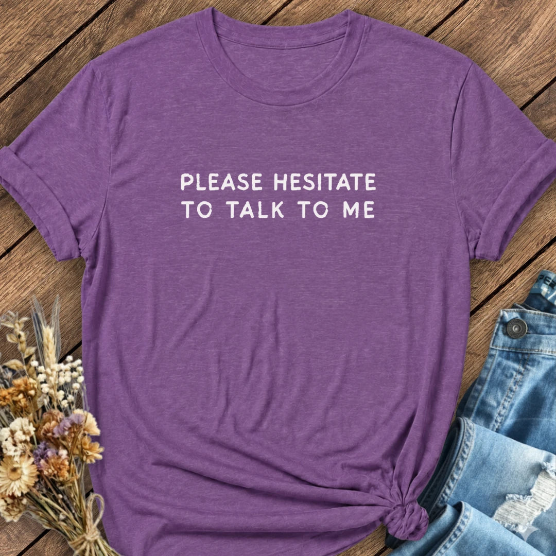 Please Hesitate Tee