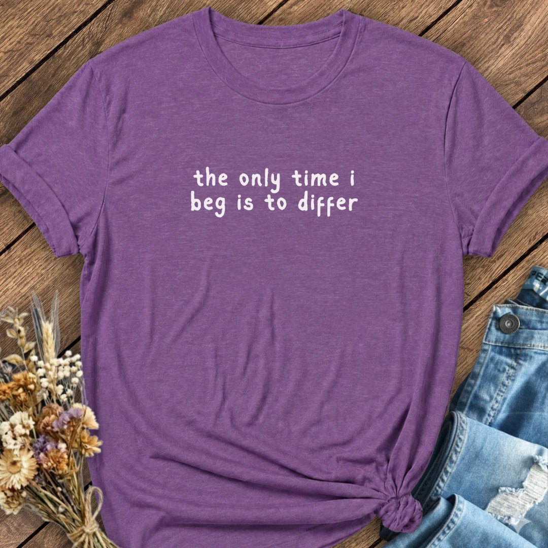 Beg To Differ Tee