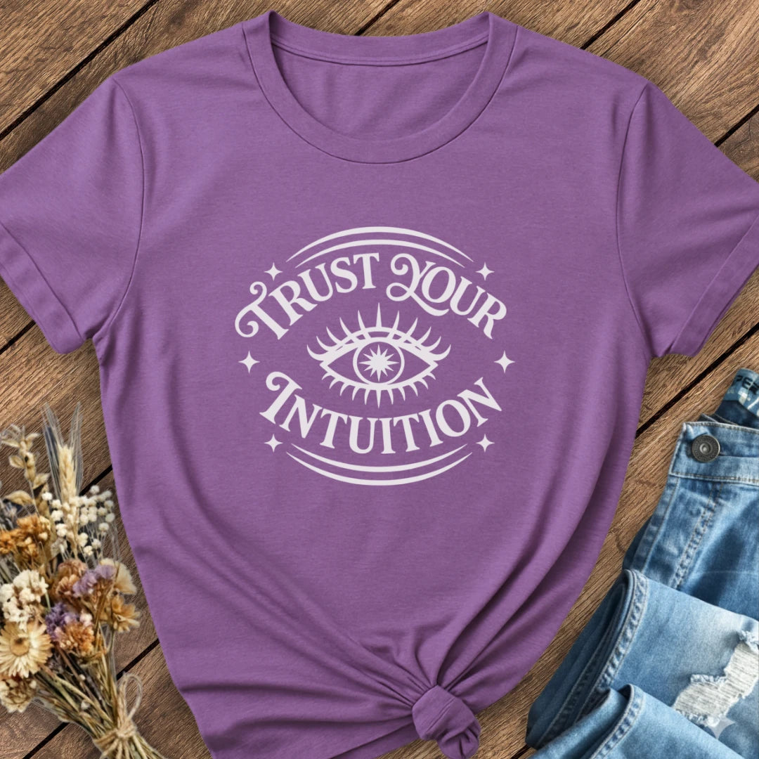 Trust Your Intuition Tee