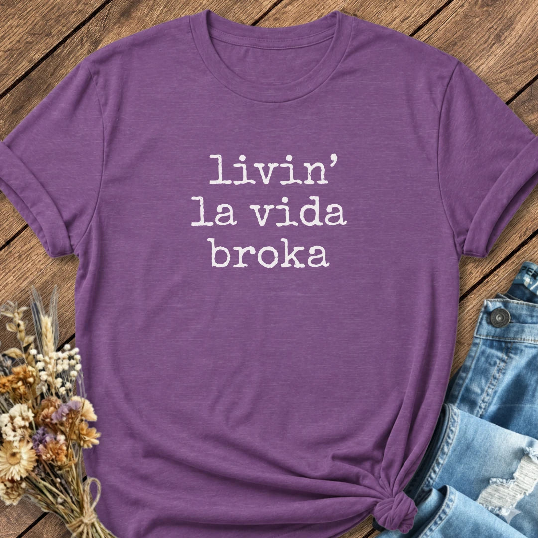La Vida Broka Tee