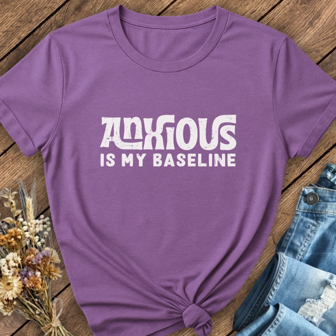 Baseline Anxious Tee