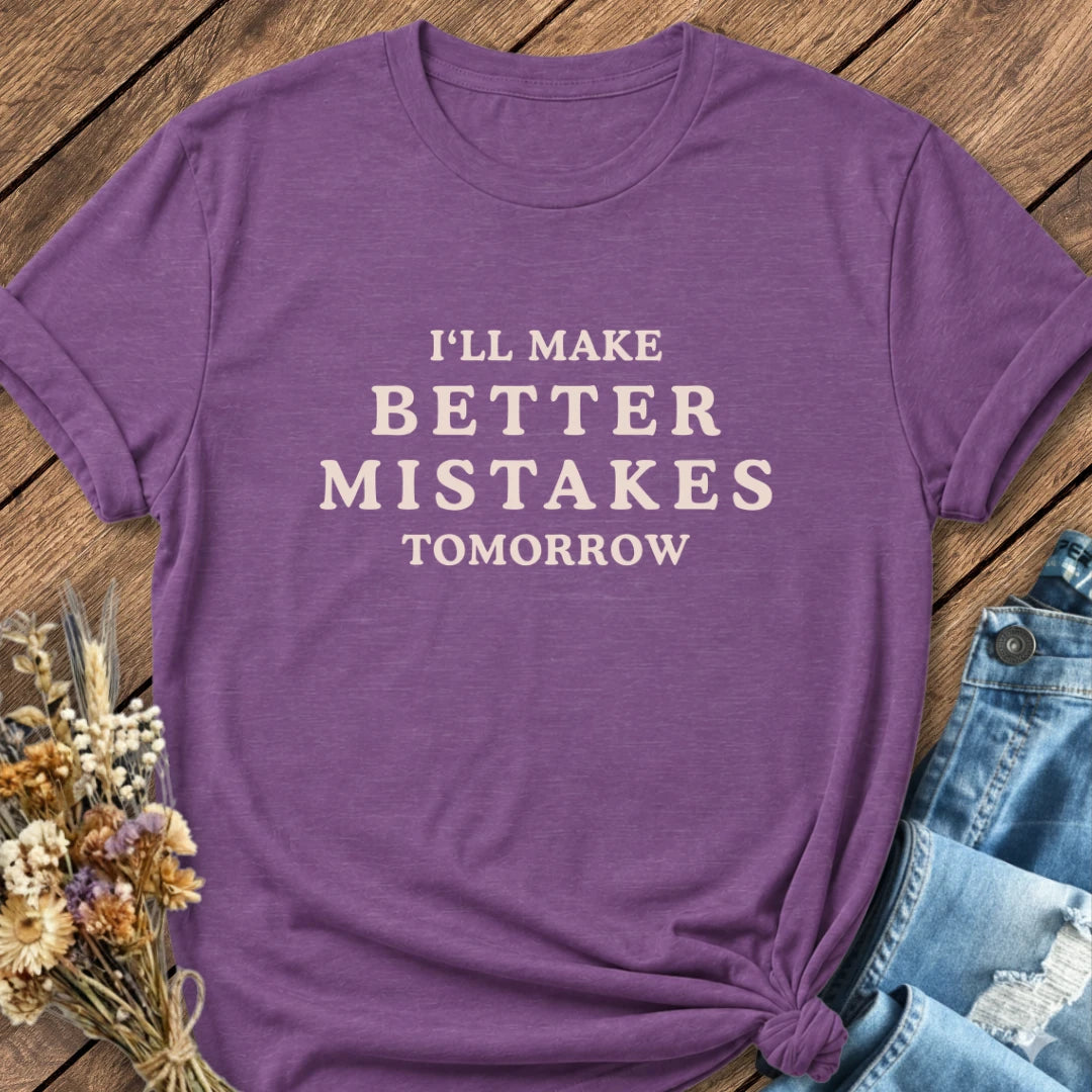 Better Mistakes Tee