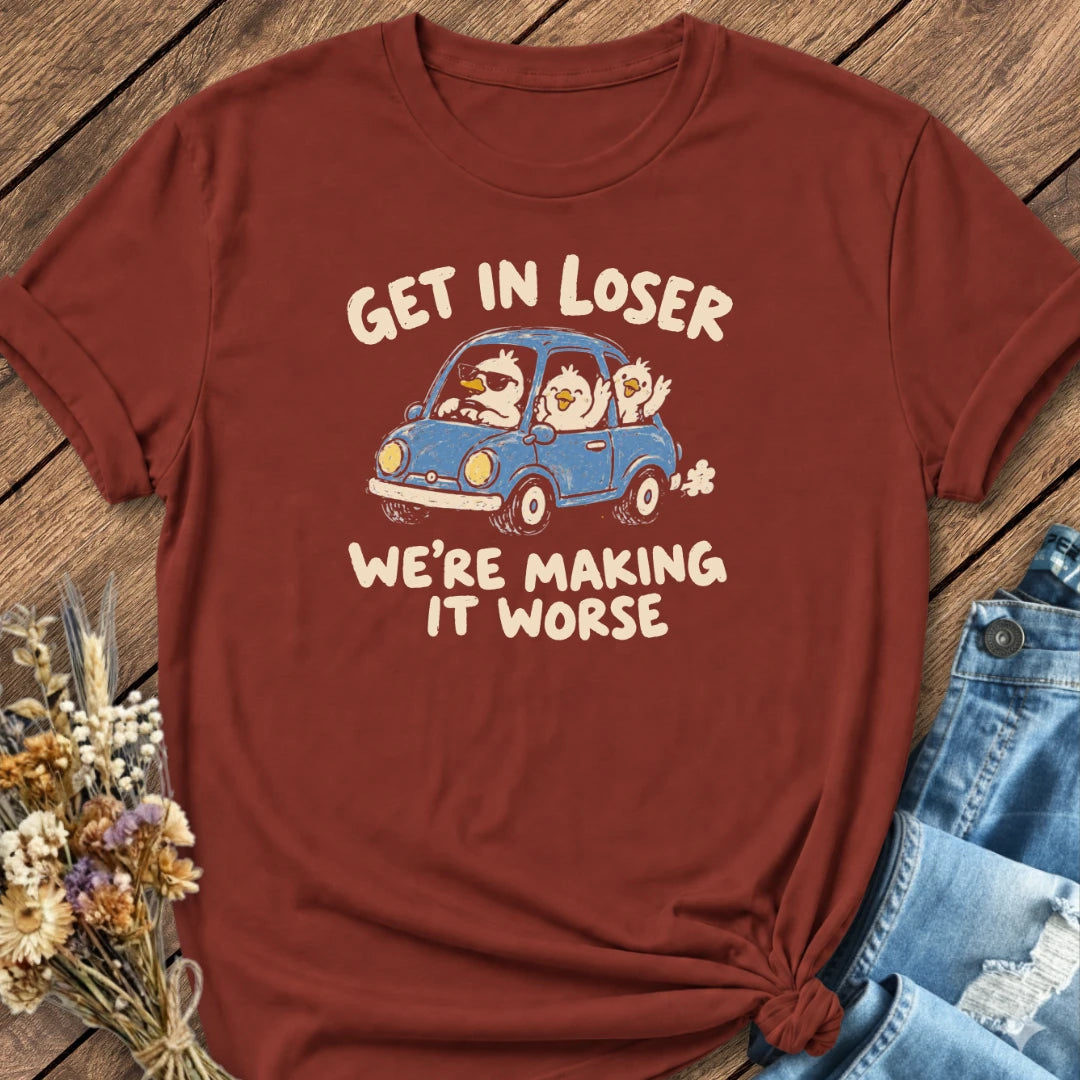 Get In Loser Tee