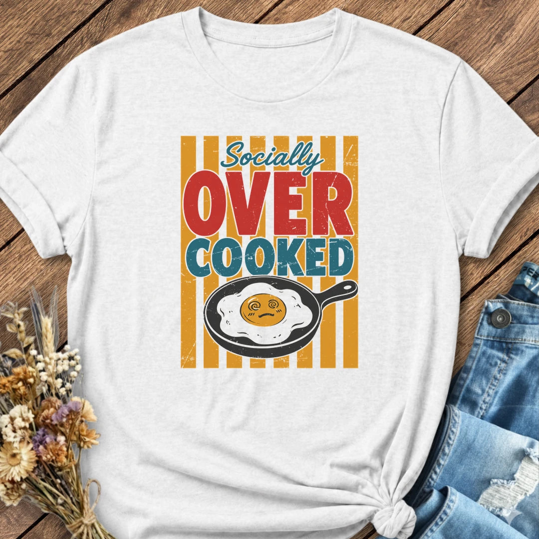 Socially Overcooked Tee