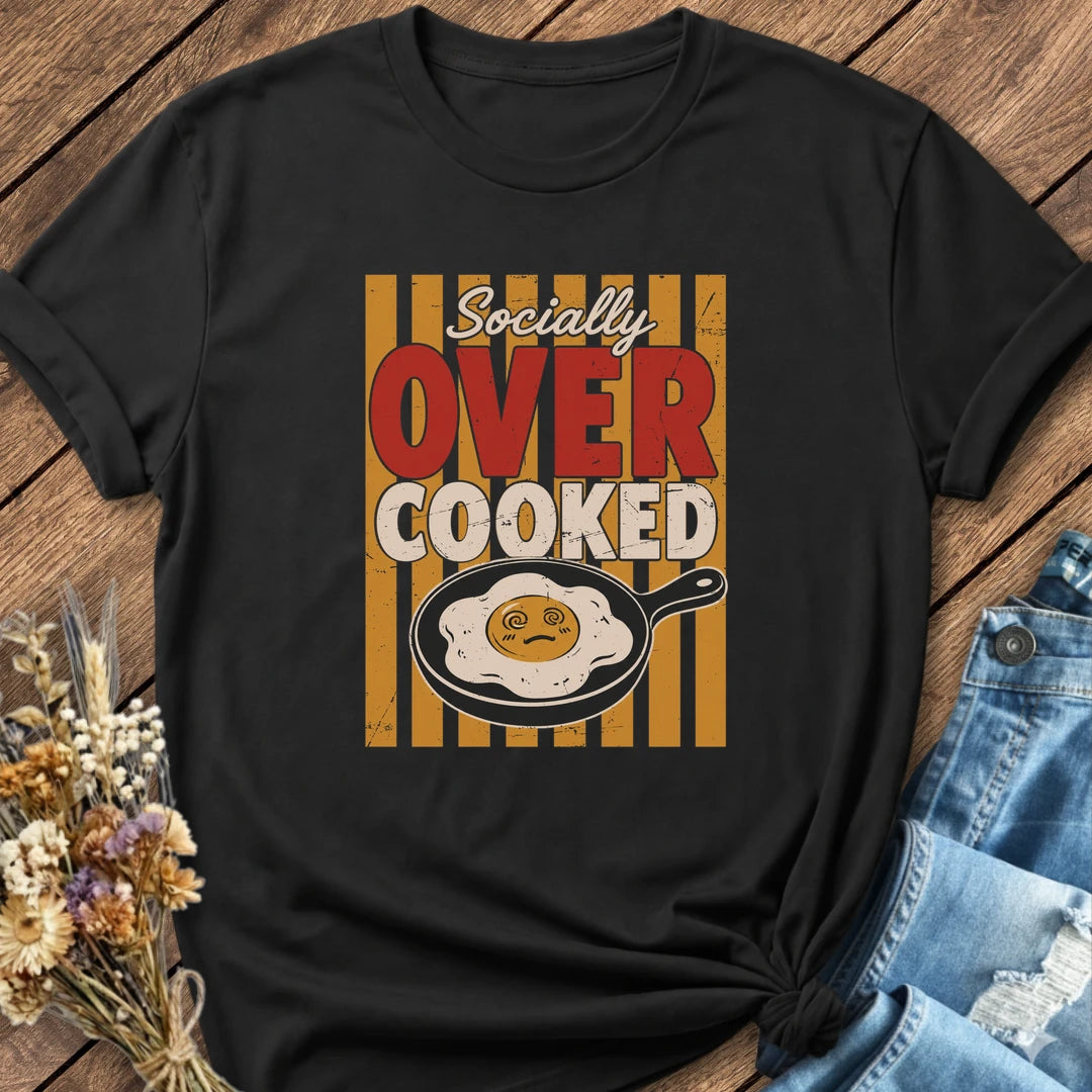 Socially Overcooked Tee