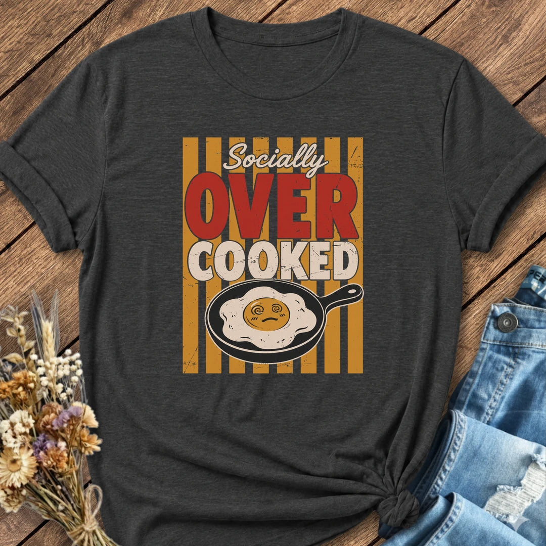 Socially Overcooked Tee