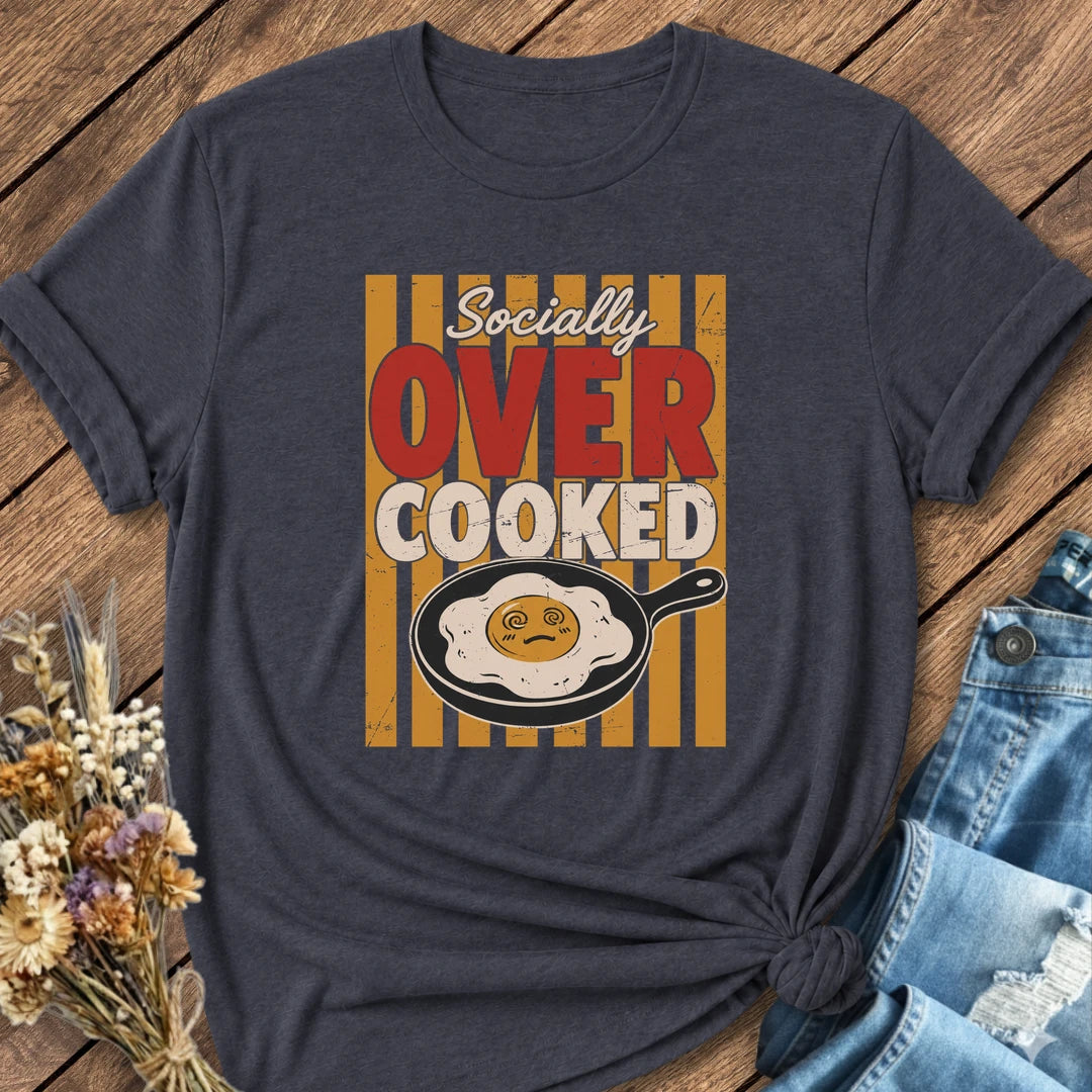Socially Overcooked Tee