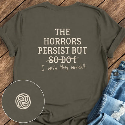 Horrors Persist Tee