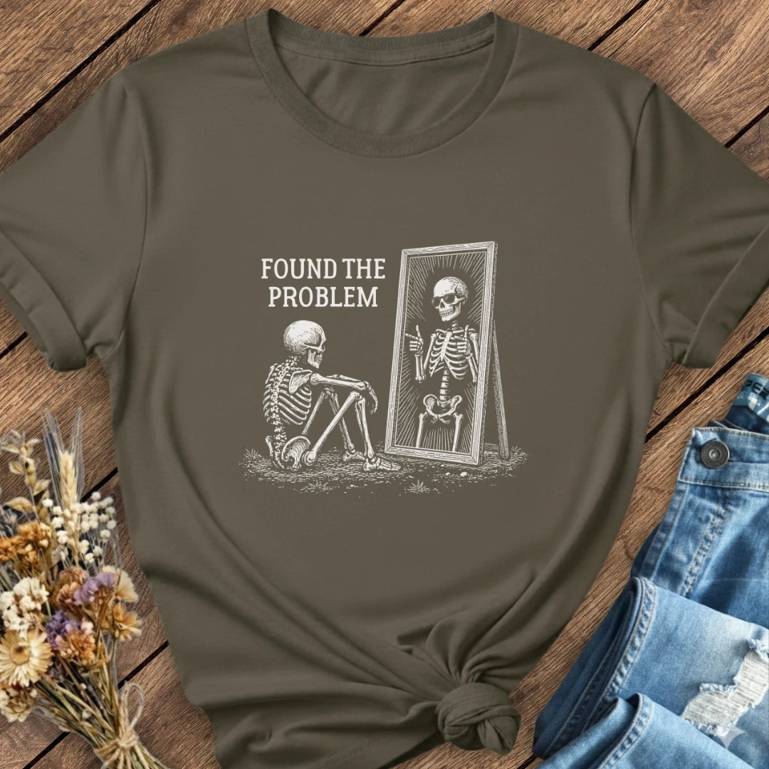 Found The Problem Tee