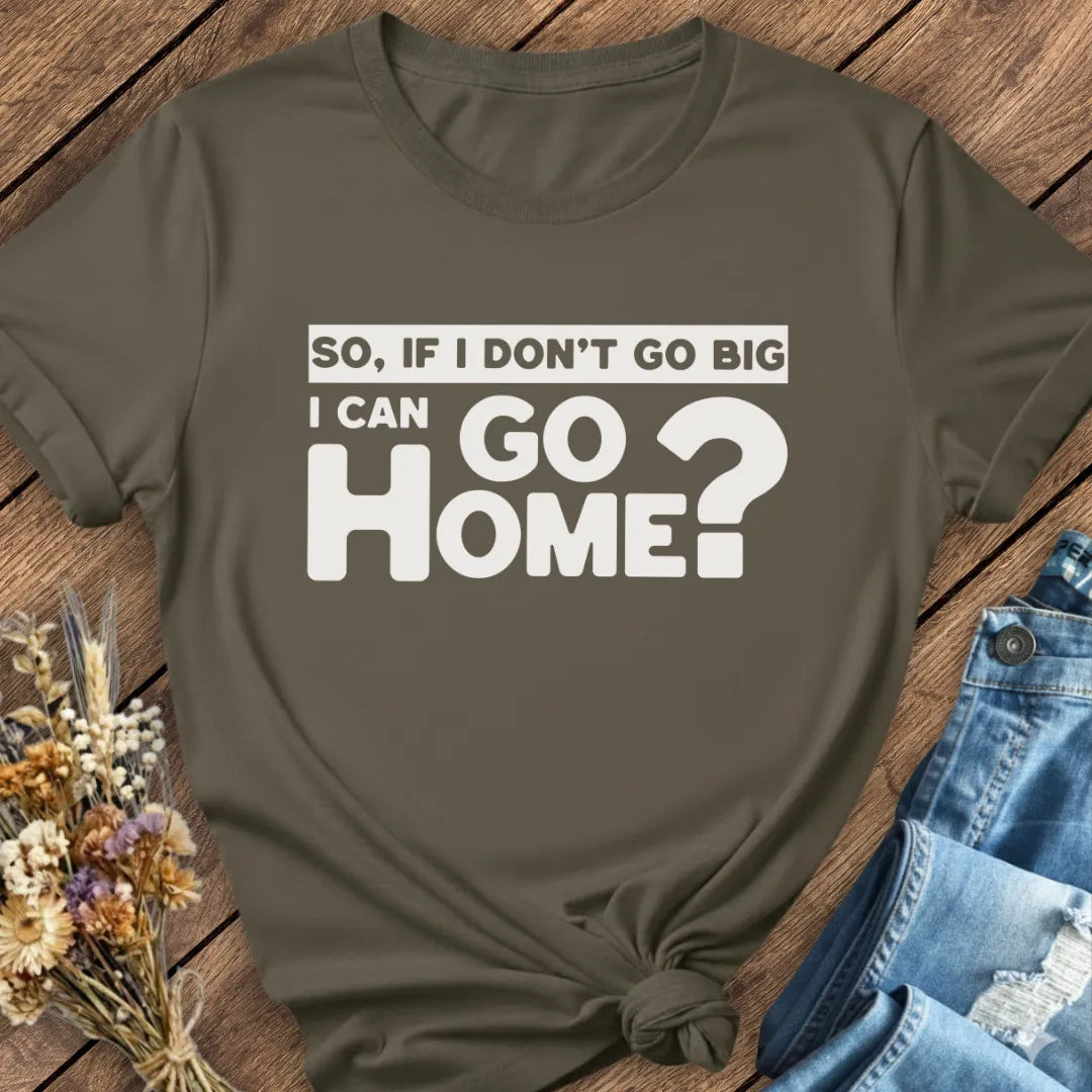 Go Home Tee