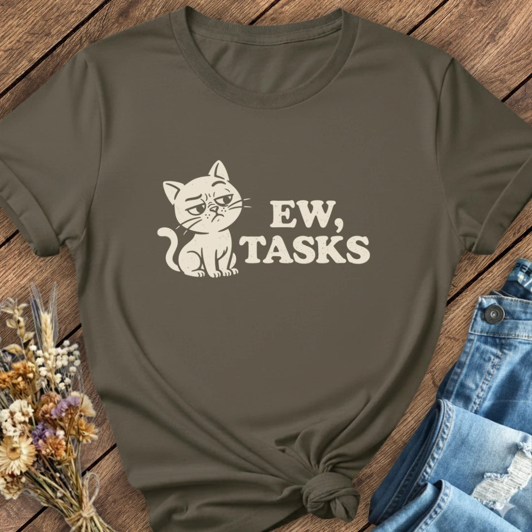 Ew, Tasks Tee