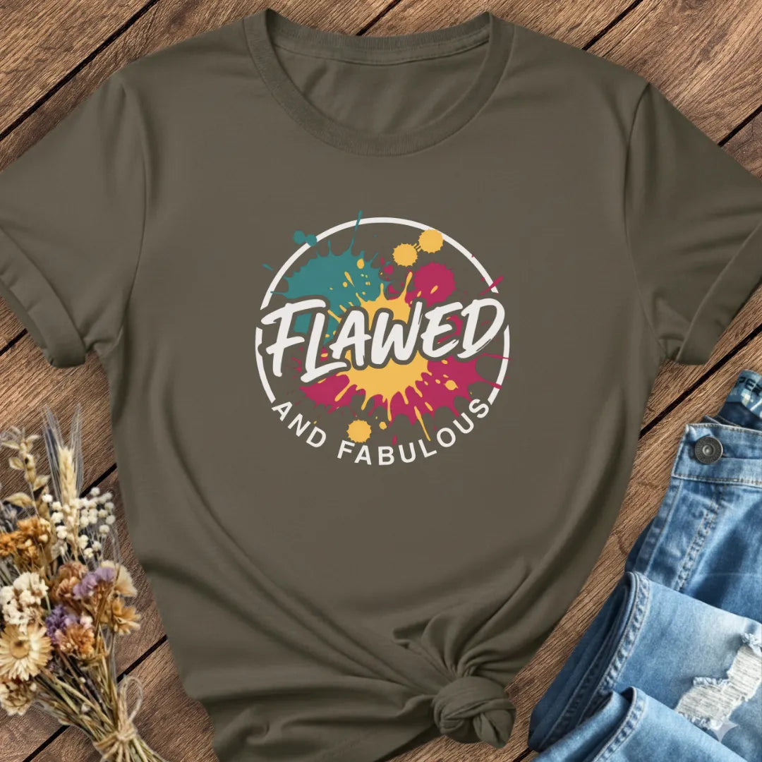 Flawed And Fabulous Tee