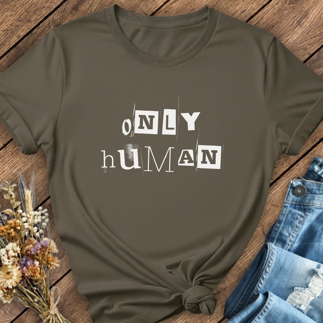 Only Human Tee