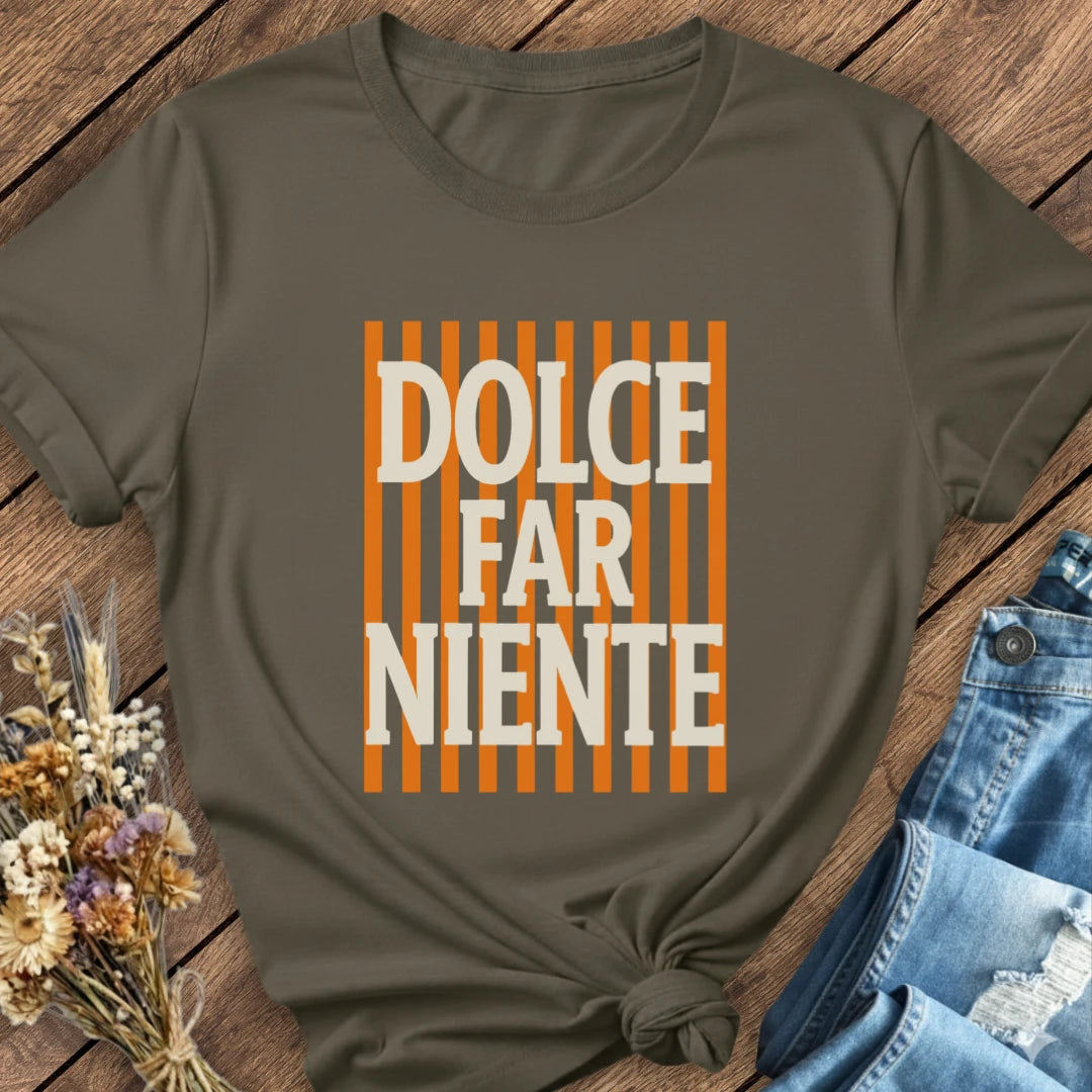 Dolce Far Niente Tee