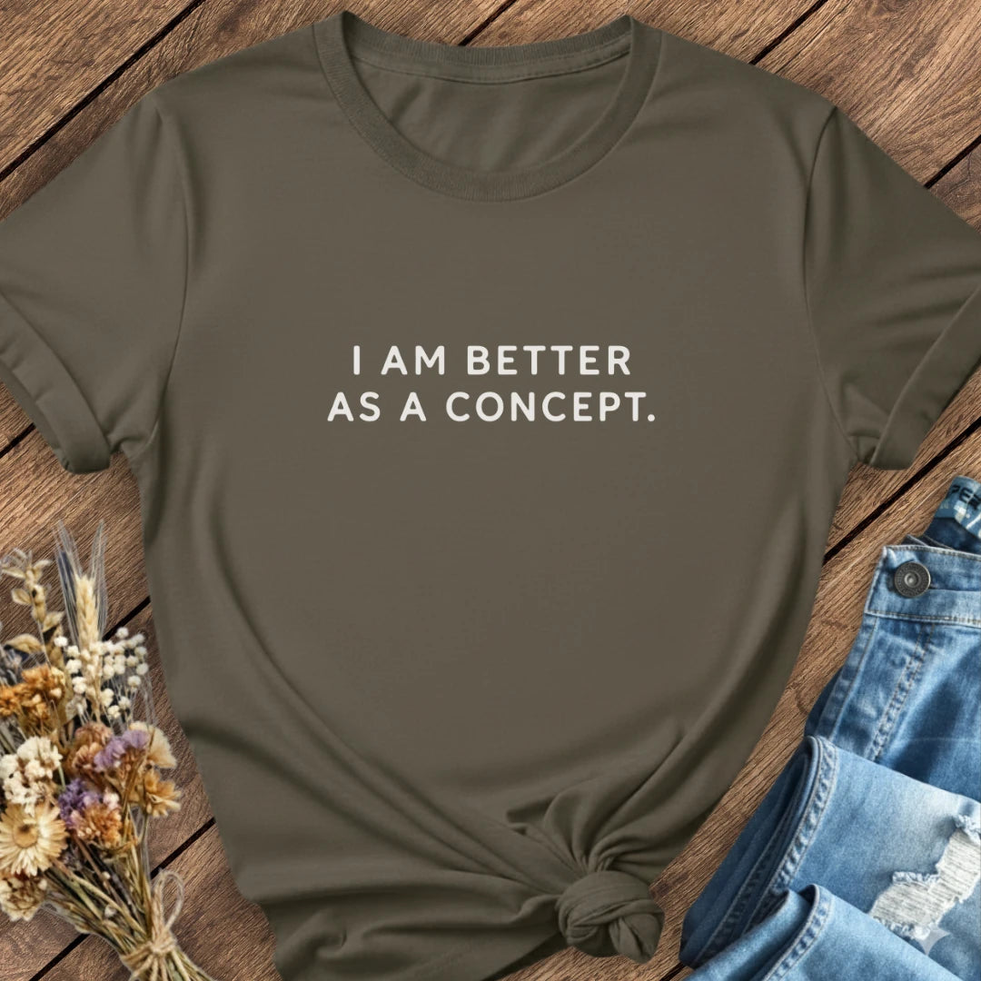 Better In Theory Tee