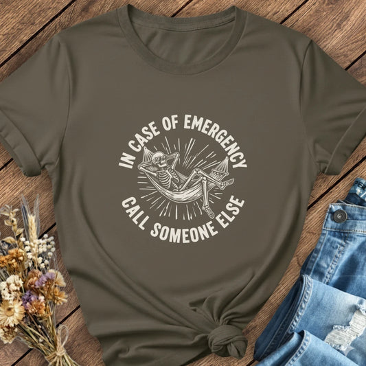 Call Someone Else Tee