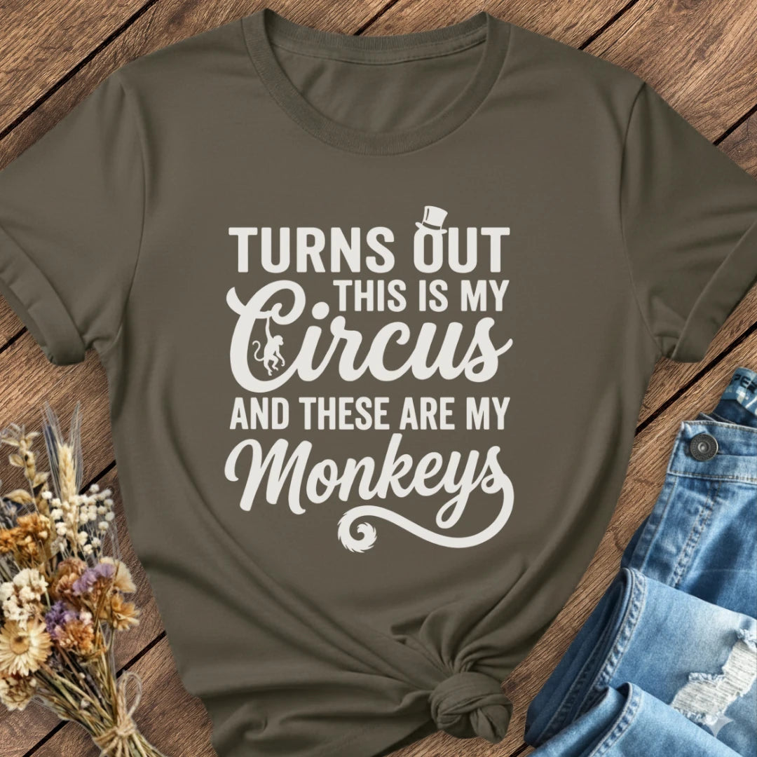 My Circus, My Monkeys Tee